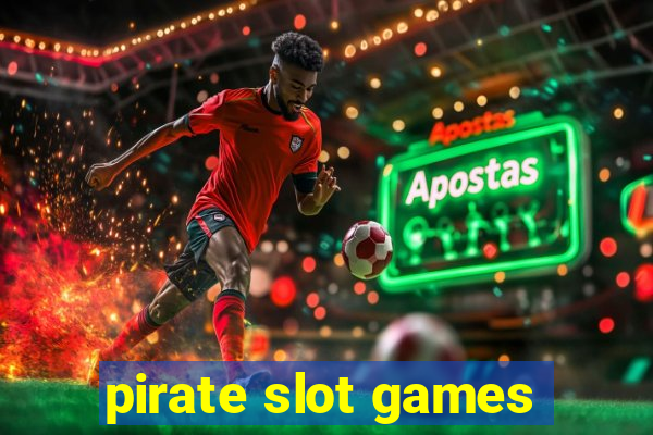 pirate slot games