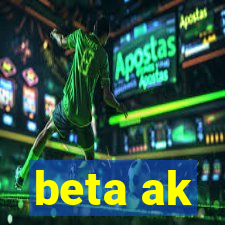 beta ak