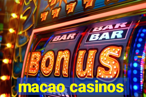 macao casinos