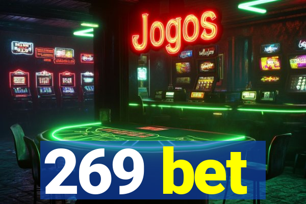 269 bet