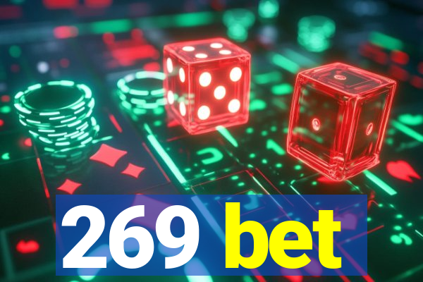 269 bet