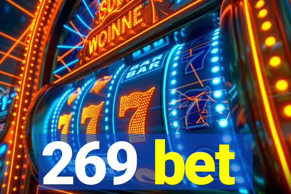 269 bet