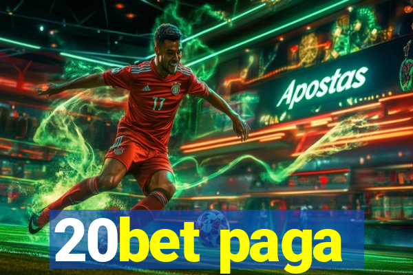 20bet paga