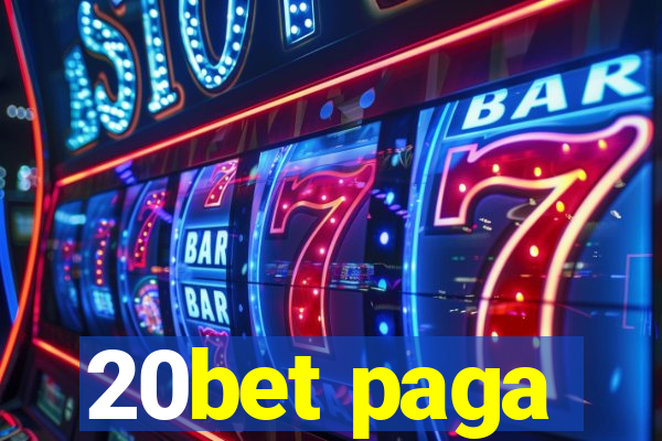 20bet paga