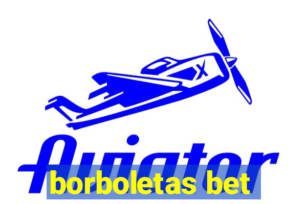 borboletas bet