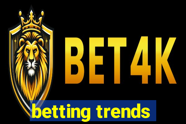 betting trends