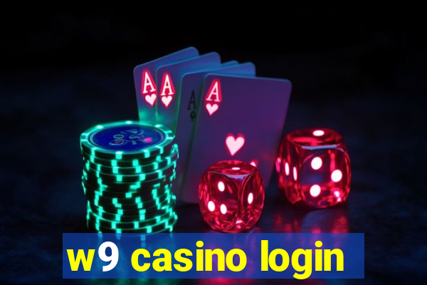 w9 casino login