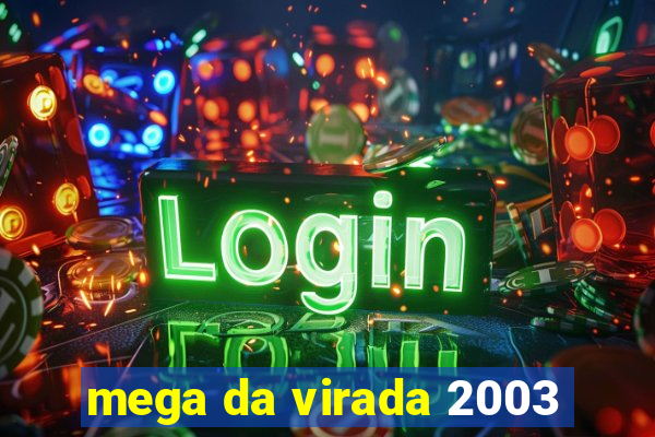 mega da virada 2003