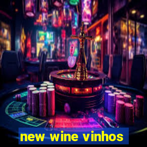 new wine vinhos