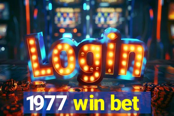 1977 win bet