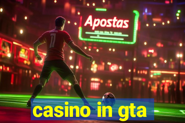 casino in gta