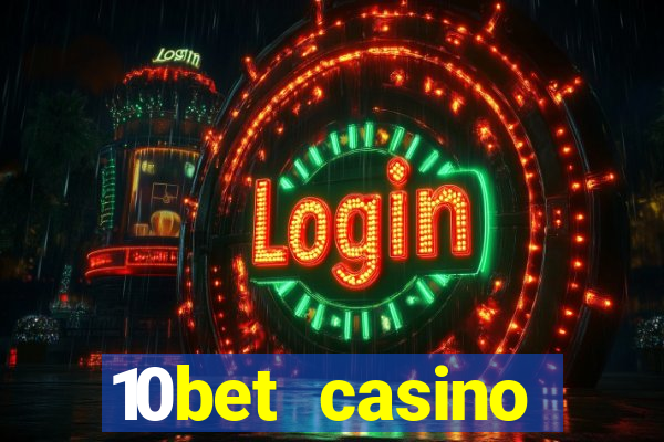 10bet casino welcome offer