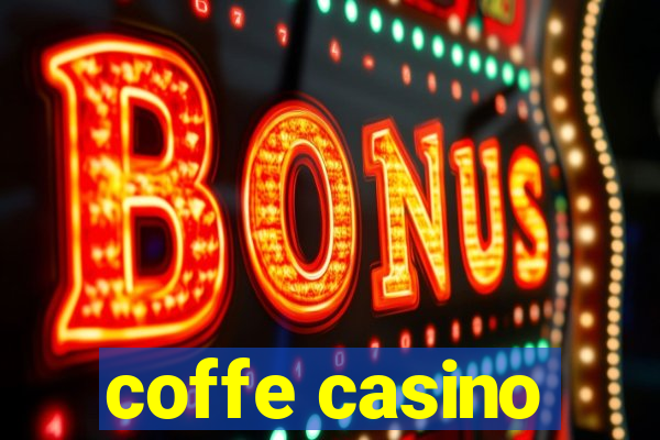 coffe casino