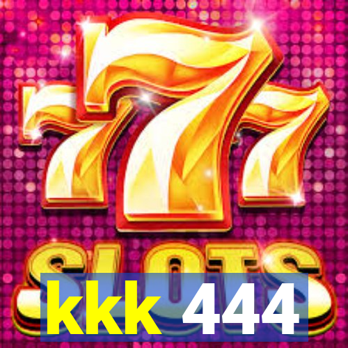 kkk 444