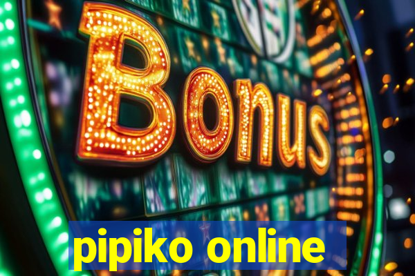 pipiko online