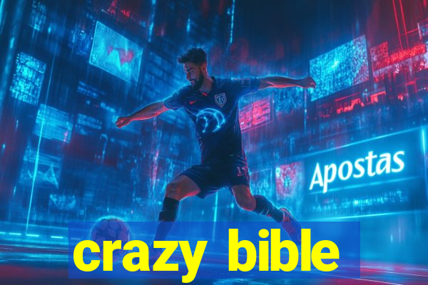 crazy bible