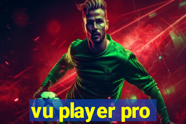 vu player pro