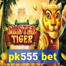 pk555 bet