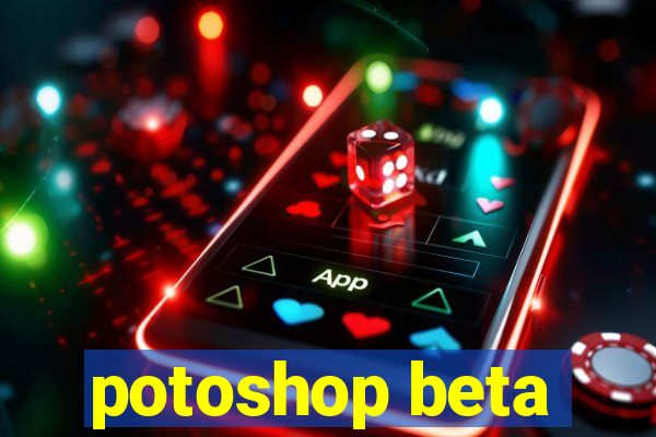 potoshop beta