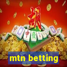 mtn betting