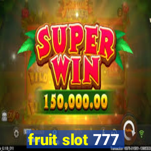 fruit slot 777