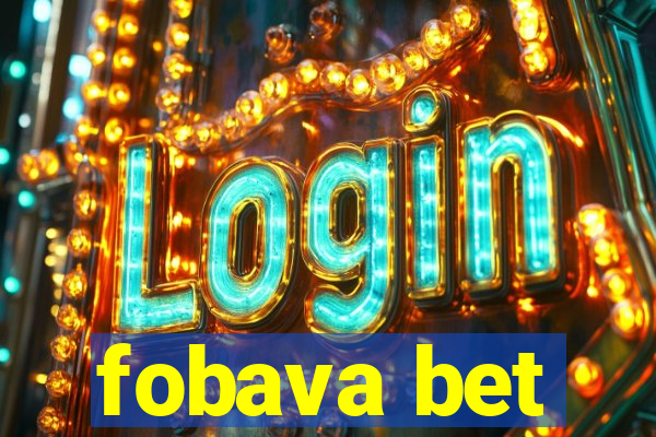 fobava bet