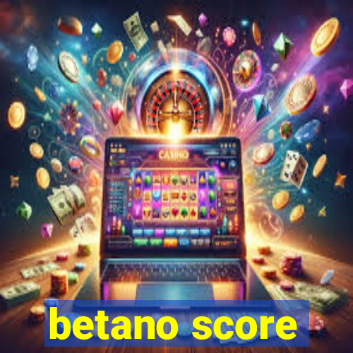 betano score