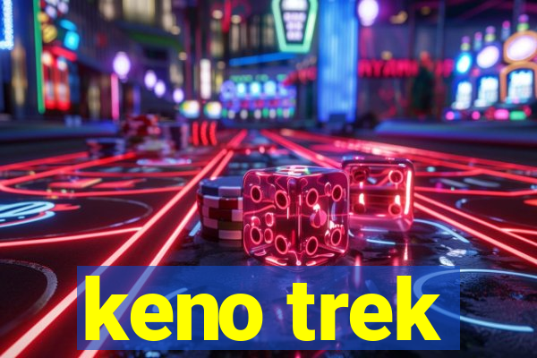 keno trek