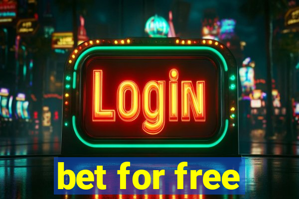 bet for free