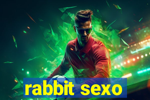 rabbit sexo