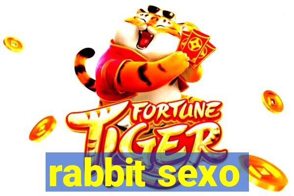 rabbit sexo