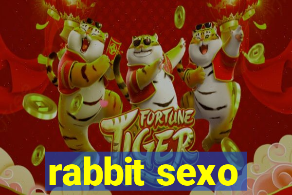 rabbit sexo