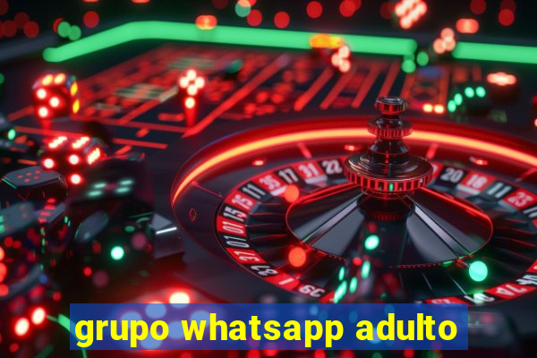 grupo whatsapp adulto