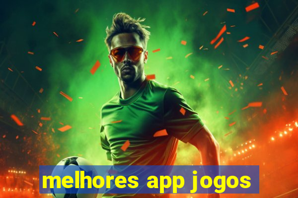 melhores app jogos