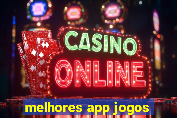 melhores app jogos