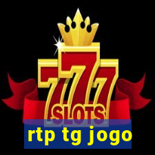 rtp tg jogo