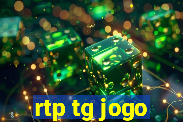 rtp tg jogo