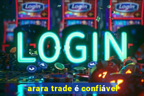 arara trade é confiável