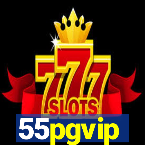 55pgvip