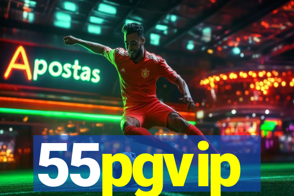 55pgvip