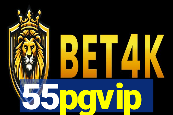 55pgvip