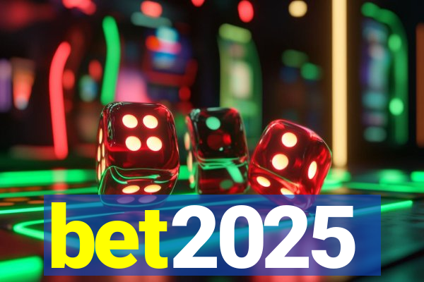 bet2025