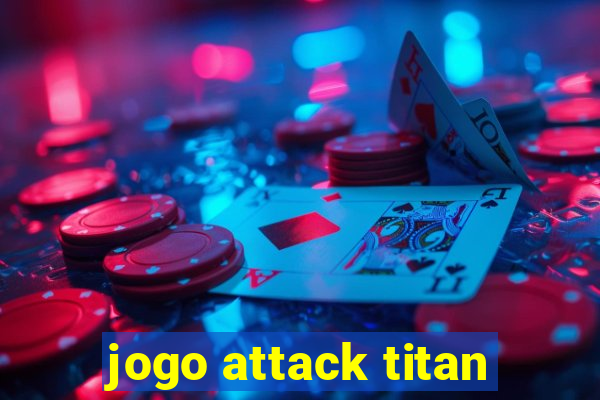 jogo attack titan