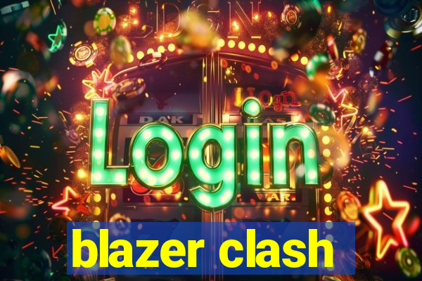 blazer clash