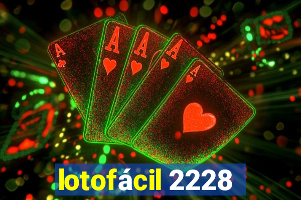 lotofácil 2228