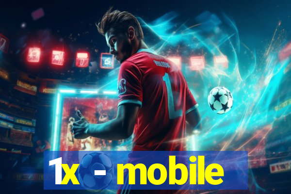 1x - mobile