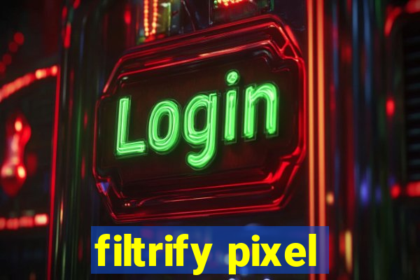 filtrify pixel