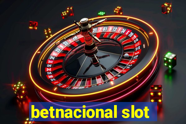 betnacional slot