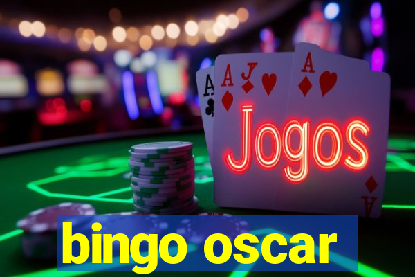 bingo oscar