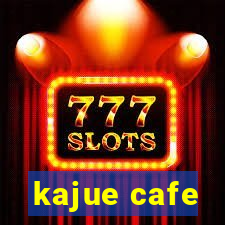 kajue cafe